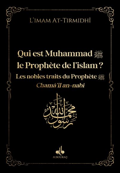 Qui est muhammad (saw) le prop Noir - ALHAKIM ATTIRMIDHI - Albouraq - Poche - Essai