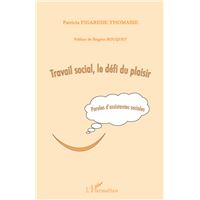 Travail social, le défi du plaisir