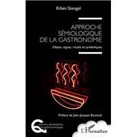 Approche sémiologique de la gastronomie