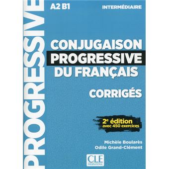 Conjugaison progressive du français - Corrigés - Niveau