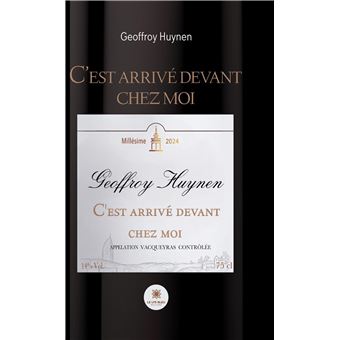 C’est arrivé devant chez moi
