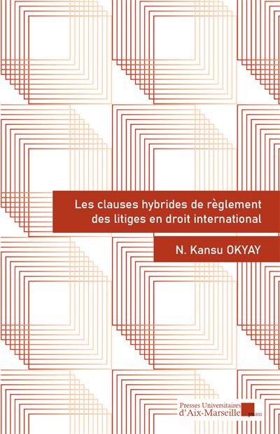 Les clauses hybrides de reglement des litiges en droit inter