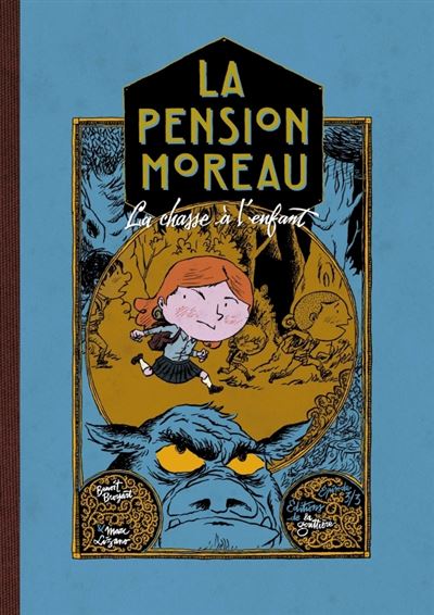 La Pension Moreau - Tome 3 - la chasse à l'enfant