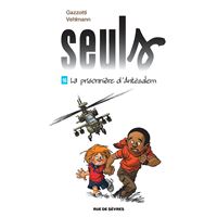 Seuls T16 : La prisonnière d'Antésalem