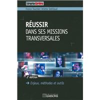 Réussir dans ses missions transversales - 2e édition