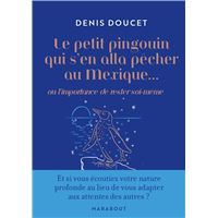 Le petit pingouin qui s'en alla pêcher au Mexique...