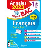 Annales Objectif BAC 2023 - Français 1res STMG - STI2D - ST2S - STL - STD2A - STHR