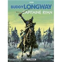 Buddy Longway - Tome 12 - Capitaine Ryan