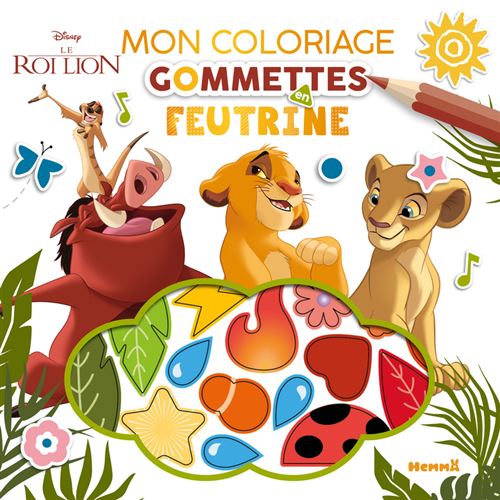 Disney Le Roi Lion - Mon coloriage gommettes en feutrine -  Collectif - Hemma - broché - Document jeunesse