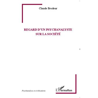 Regard d'un psychanalyste sur la société - 1