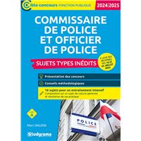 Concours Police Officier et Commissaire 2024 Les Annales 2023 et 2022 et sujets originaux entirement corrigs et rdigs - Toutes les preuves : culture gnrale, cas pratique, droit pnal, droit public - Concours Police Officier et Commissaire 2024 Les Annales 2023 et 2022 et sujets originaux entirement corrigs et rdigs - Toutes les preuves : culture gnrale, cas pratique, droit pnal, droit public -