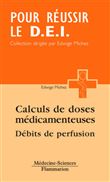 Calcul des doses médicamenteuses, débits de perfusion