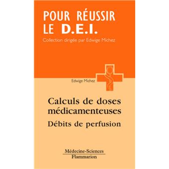 Calcul des doses médicamenteuses, débits de perfusion