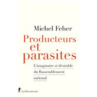 Producteurs et parasites - L'imaginaire si désirable du Rassemblement national
