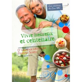 Vivre heureux et centenaire - 1