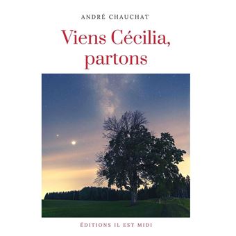 Viens cécilia, partons - 1