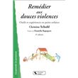 Remédier aux douces violences