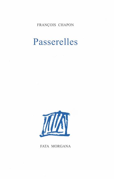 Passerelles - François Chapon - broché