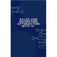 Sales and Marketing Optimization with AI
