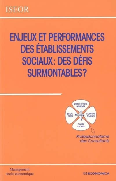 Enjeux et performances des etablissements sociaux -  ISEOR - broché
