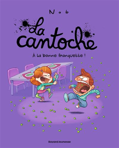 La cantoche, Tome 08: À la bonne franquette ! - Nob