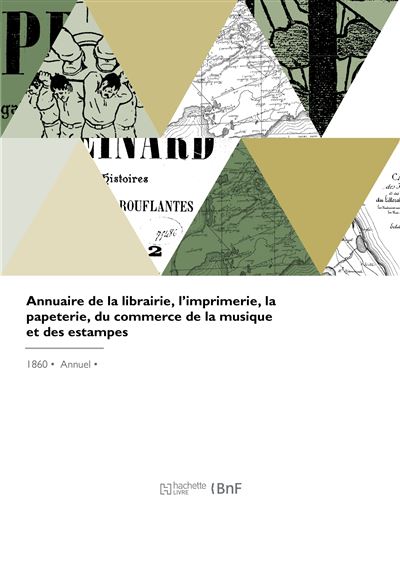 Annuaire de la librairie, l'imprimerie, la papeterie, du