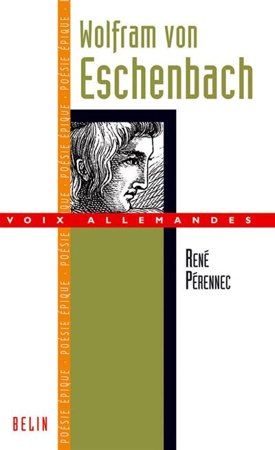 Wolfram von Eschenbach - Michel Espagne - Belin - broché - Biographie