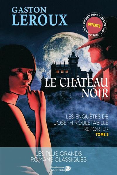 Les enquêtes de Rouletabille - Gaston Leroux - Poche