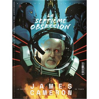 La Septième Obsession n°43 : James Cameron - Nov 2022 - 1