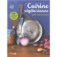 Cuisine végétarienne pour tous les jours - 180 recettes
