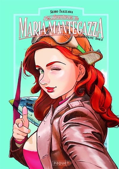 Maria Mantegazza, Femme Pilote - Tome 06 (2025)