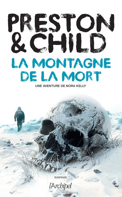 La montagne de la mort - Douglas Preston - Archipel Eds De L' - broché - Roman - Archipel Eds De L'