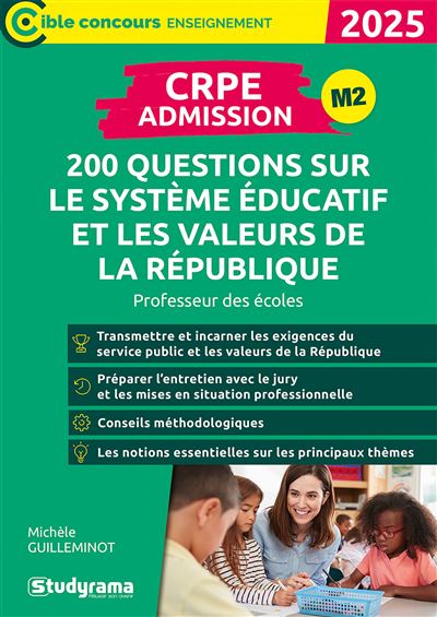 CRPE Admission : 200 questions sur le système éducatif et les valeurs de la République: Professeur des écoles - Michèle Guilleminot (2024)