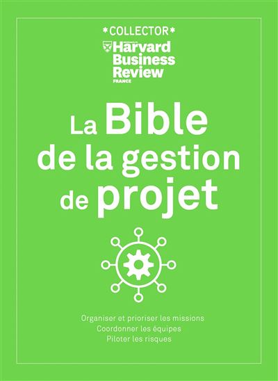 La bible de la gestion de projet -  Collectif - cartonné