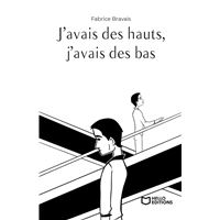 J'avais des hauts, j'avais des bas