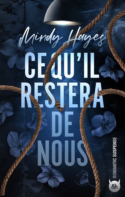 Ce qu'il restera de nous - Mindy Hayes (2025)