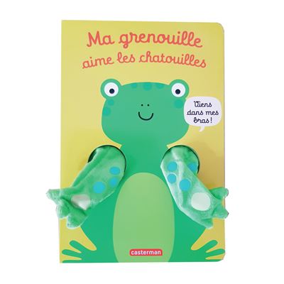 Viens dans mes bras ! - Ma grenouille aime les chatouilles