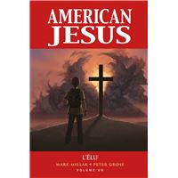 American Jesus T01 : L'élu