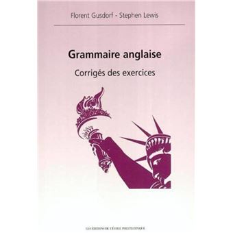 Grammaire anglaise - Exercices avec corrigés - 1