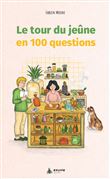 Le tour du jeûne en 100 questions