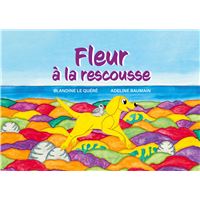 Fleur à la rescousse