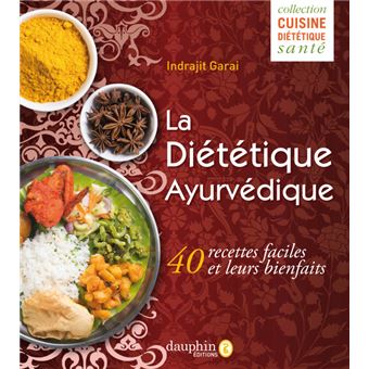 La diététique Ayurvédique - 1
