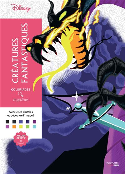 Coloriages mystères Disney - Créatures fantastiques Colorie les chiffres et découvre l'image ! - Alexandre Karam - Hachette Pratique - broché - Livre-jeu
