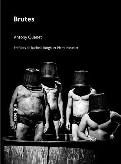 Esse Que Brutes - Antony Quenet - Broché