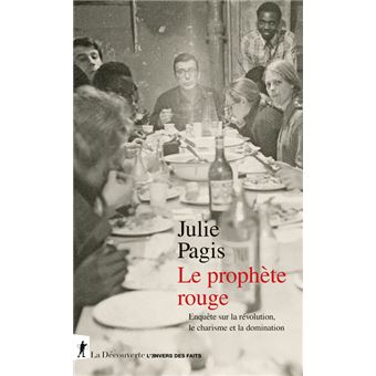 Le prophète rouge - Enquête sur la révolution, le charisme et la domination - 1