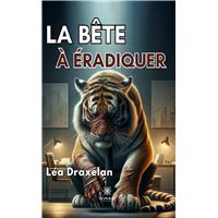 La bête à éradiquer