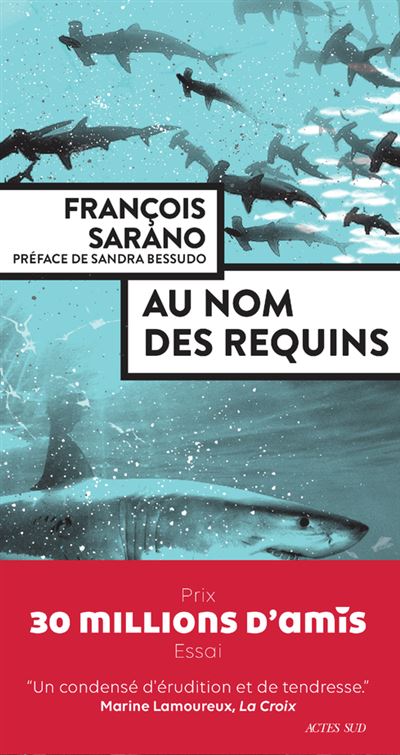 Au nom des requins - François Sarano - Actes sud - broché - Essai