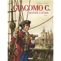 Giacomo C. - Retour à Venise - Tome 01