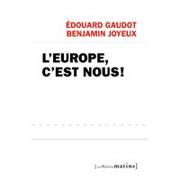 L'Europe, c'est nous !