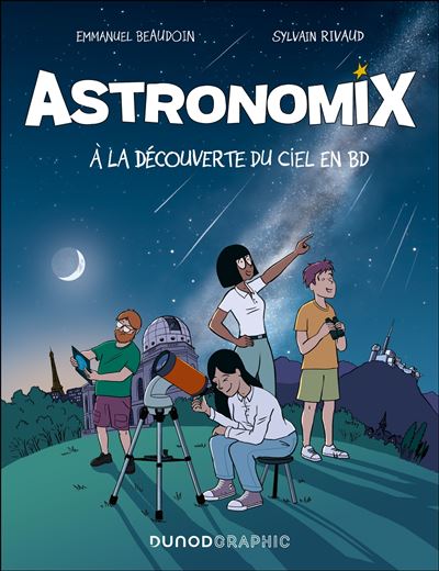 Astronomix - À la découverte du ciel en BD (Beaudoin & Rivaud) (2025)